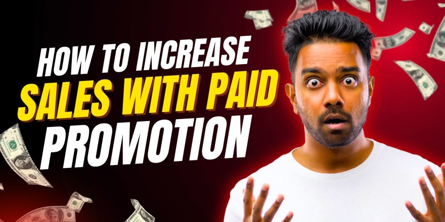 How to Increase Sales with Paid Promotion A Complete Guide (1)